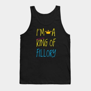 I'm a king of Fillory Tank Top